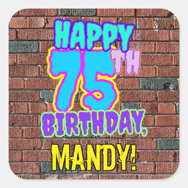 75th Birthday – Fun, Urban Graffiti Inspired Look Square Sticker (Front)