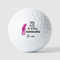 75th Birthday Funny Women Golfer Still Swinging