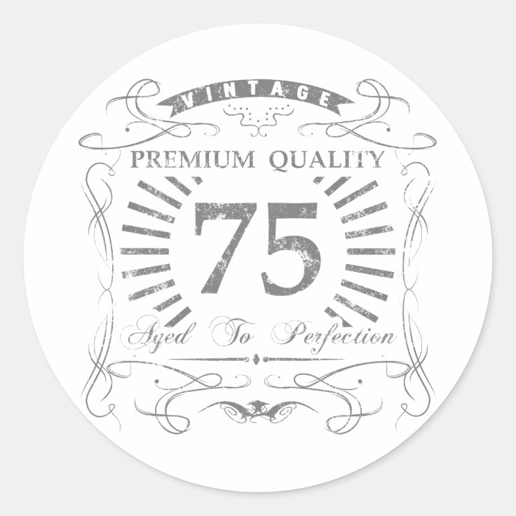 75th Birthday Gag Gift Classic Round Sticker Zazzle