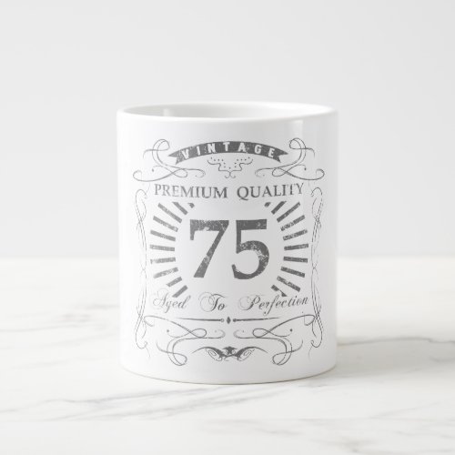 75th Birthday Gag Gift Large Coffee Mug