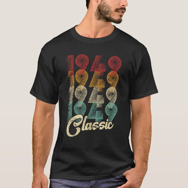 75th Birthday Gift Classic 1949 75 Years Old T-Shirt (Front)
