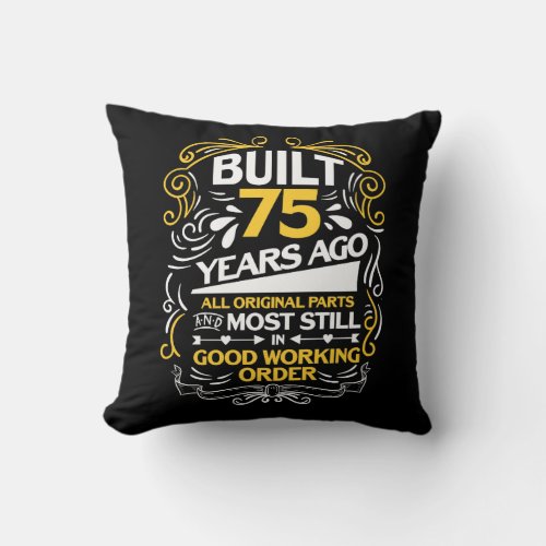 75th Birthday Gift for a 75 year old Throw Pillow