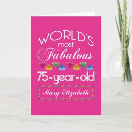 75th Birthday Most Fabulous Colorful Gems Pink Card