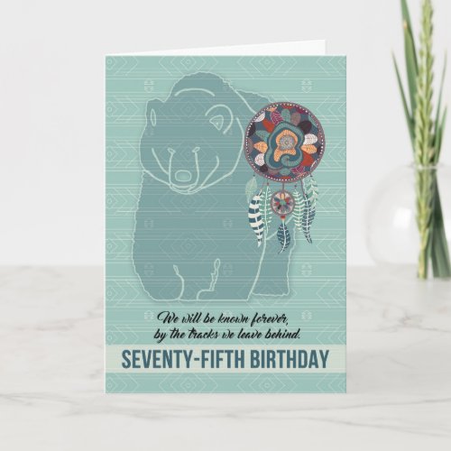 75th Birthday Native American Bear Card