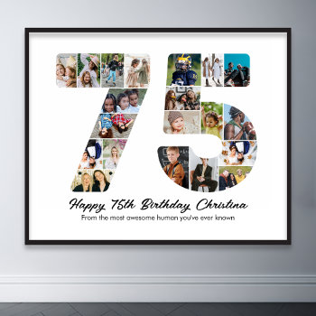 75th Birthday Number 75 Photo Collage Anniversary Poster by raindwops at Zazzle