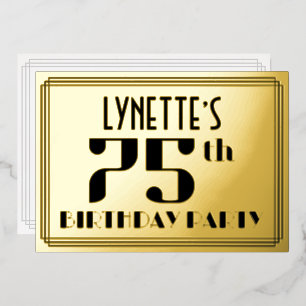 75th Birthday Party: Art Deco Look “75” and Name Foil Invitation