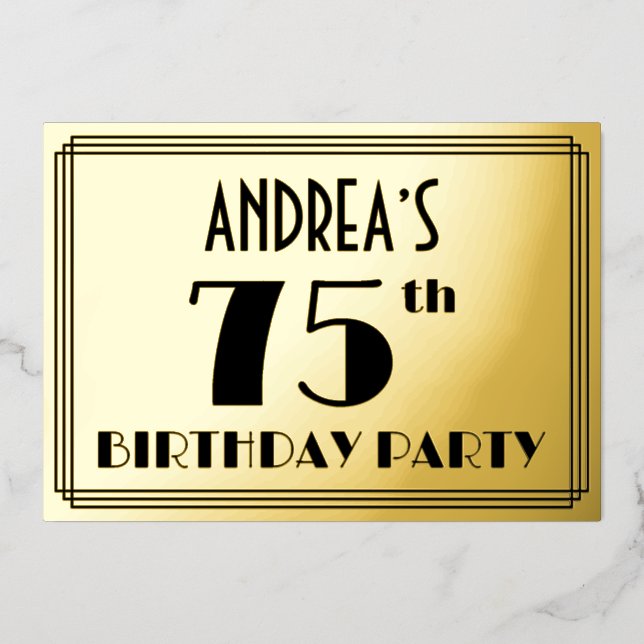 75th Birthday Party — Art Deco Look “75” + Name Foil Invitation (Front)