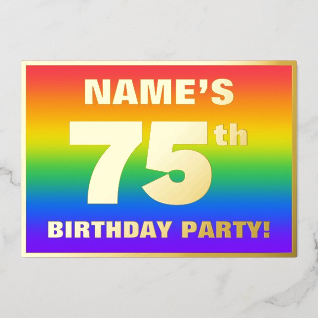 75th Birthday Party: Fun, Colorful Rainbow Pattern Foil Invitation (Front)