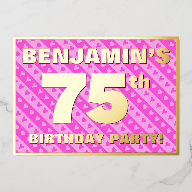 75th Birthday Party — Fun Pink Hearts and Stripes Foil Invitation (Front)