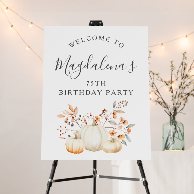 75th Birthday Party Pumpkin Fall Leaves Welcome Foam Board (In Situ (Stand))