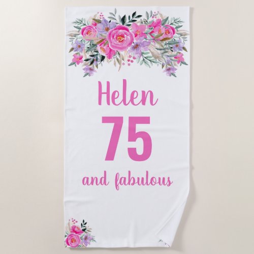 75th birthday pink floral  beach towel