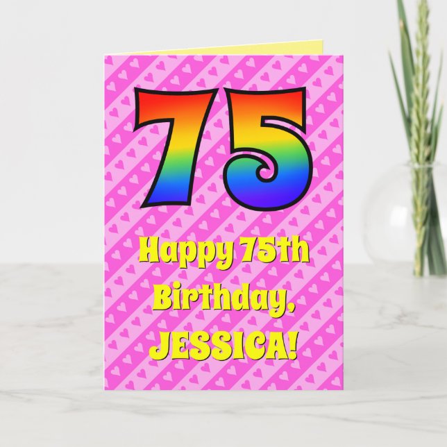 75th Birthday: Pink Stripes & Hearts, Rainbow # 75 Card (Front)