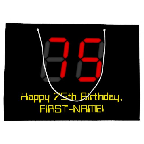 75th Birthday Red Digital Clock Style 75  Name Large Gift Bag