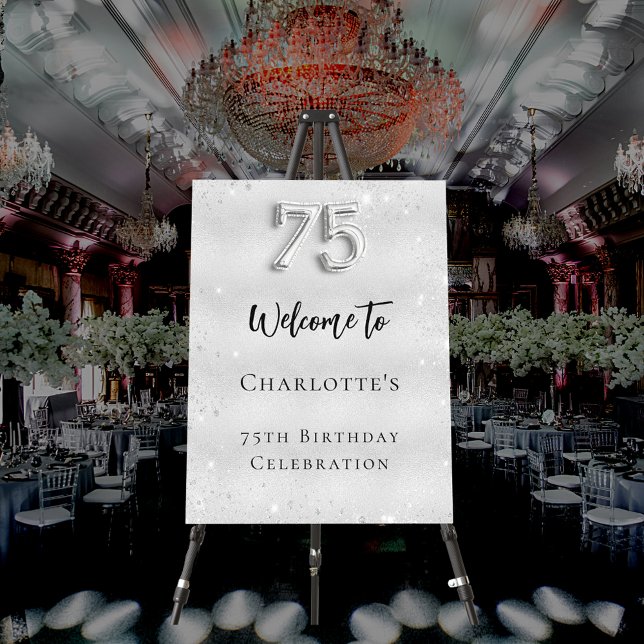 75th birthday silver welcome foam board (Creator Uploaded)