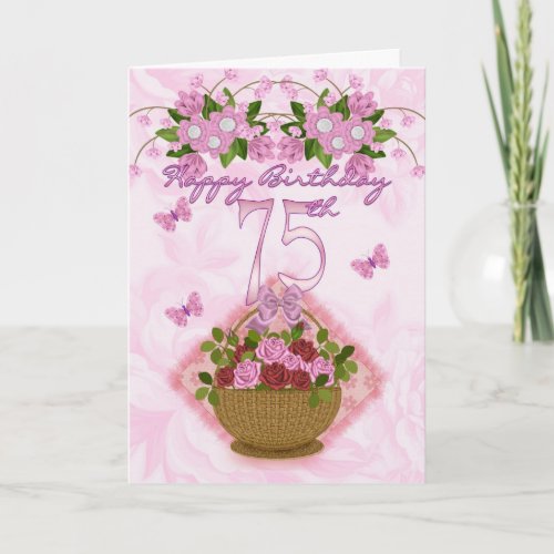 75th Birthday Special Lady Roses And Flowers _ 75 Card