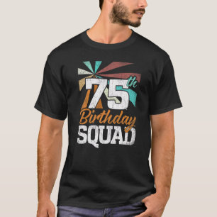 75th Birthday Squad Retro Men Women  75 Years Old T-Shirt