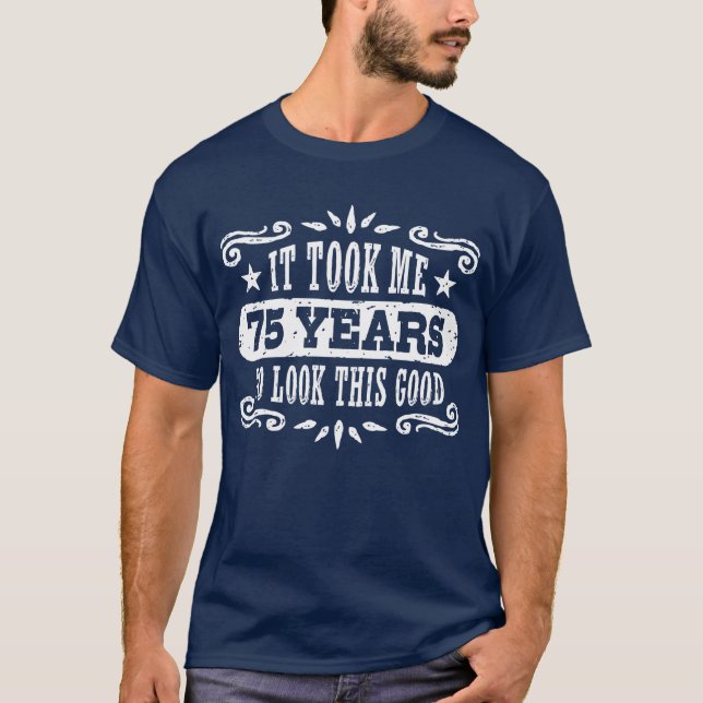 75th Birthday T-Shirt (Front)