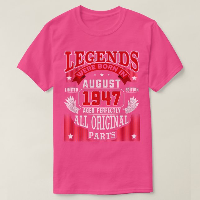 75th Birthday Tee Legends Born In August 1947 75 Y (Design Front)