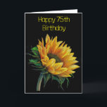 **75th BIRTHDAY** with BEAUTIFUL SUNFLOWER Card<br><div class="desc">TELL YOUR ***FRIEND OR FAMILY MEMBER*** HOW MUCH YOU WISH HER OR HIM A "VERY HAPPY 75th BIRTHDAY"!!!!!!!THANKS FOR STOPPING BY 1 OF MY 8 STORES!!</div>