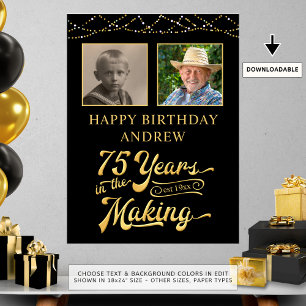 75th Birthday YEARS IN THE MAKING 2 Photos Poster