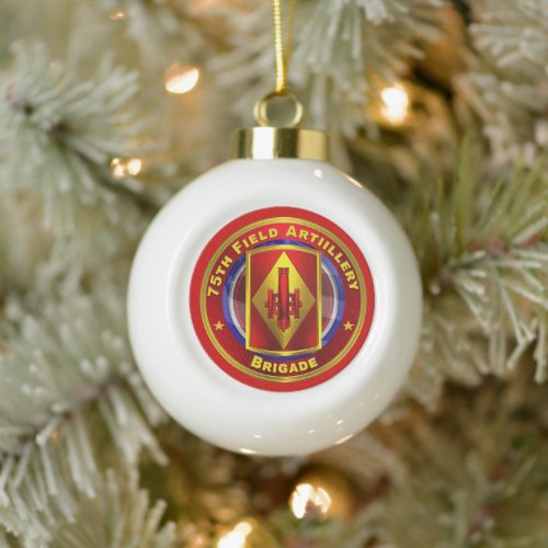 75th Field Artillery Brigade  Ceramic Ball Christmas Ornament