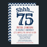 75th Surprise Birthday Invitation Mens Navy Blue<br><div class="desc">A funny and striking 75th birthday navy blue,  white and red surprise birthday invitation for milestone.</div>