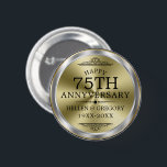 75th Wedding Anniversary Shiny Silver & Gold Button<br><div class="desc">Elegant 75th wedding anniversary custom text template with white and gold shiny metallic design.</div>