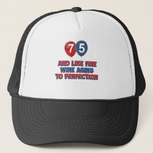 75th year old birthday designs trucker hat