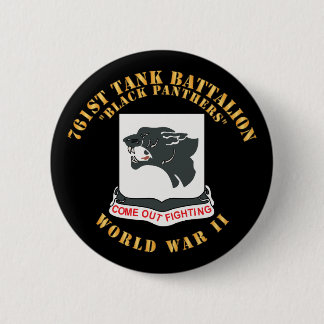 761st Tank Battalion - Black Panthers - WWII Button