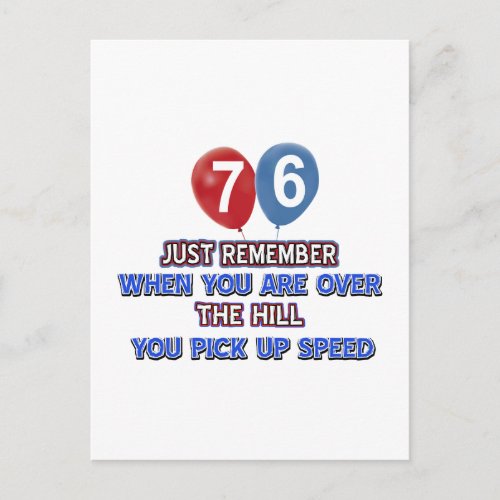 76 and over the hill birthday designs postcard