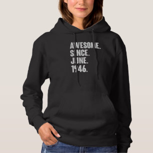 76 Year Old 76th Birthday Awesome Since June 194 Hoodie