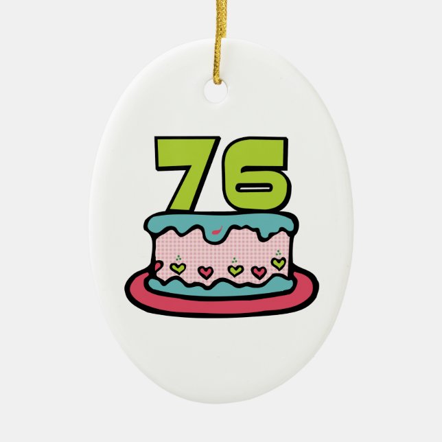 76 Year Old Birthday Cake Ceramic Ornament (Front)