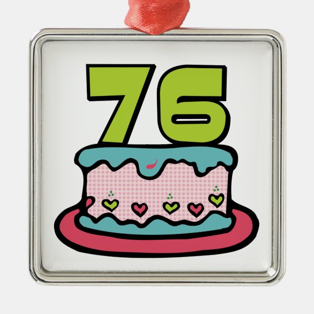 76 Year Old Birthday Cake Metal Ornament (Front)