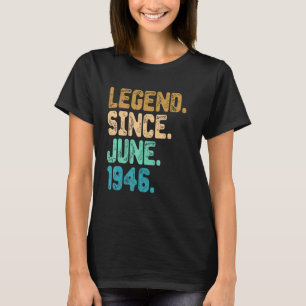 76 Year Old Legend Since June 1946 76th Birthday V T-Shirt