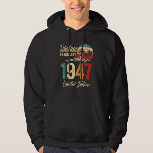 76 Year Old Vintage February 1947 76th Birthday Me Hoodie