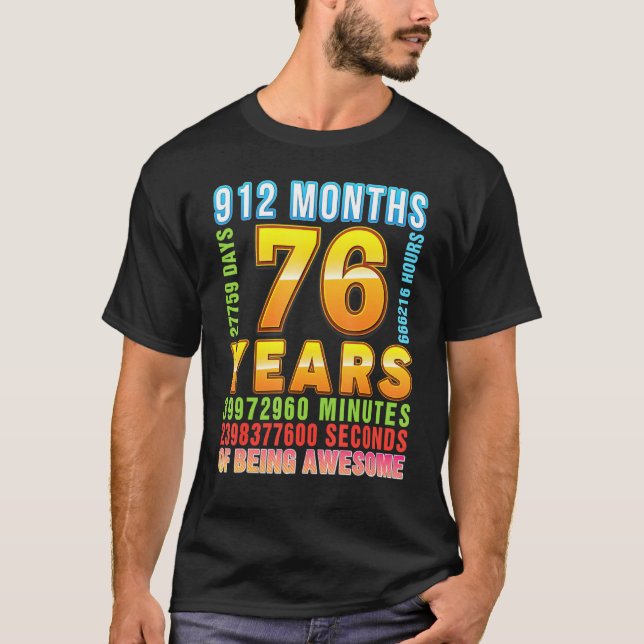 76 Years 912 Months Of Being Awesome 76th Birthday T-Shirt (Front)