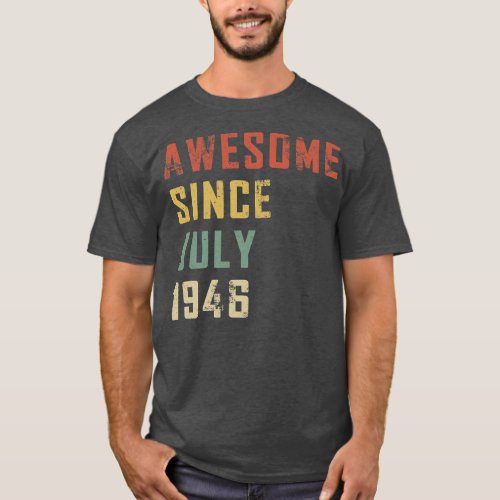 76 Years Old Awesome Since July 1946 76th T_Shirt