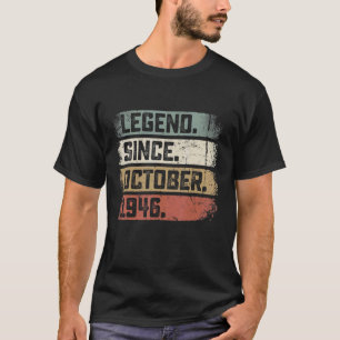 76 Years Old  Legend Since October 1946 76th Birth T-Shirt