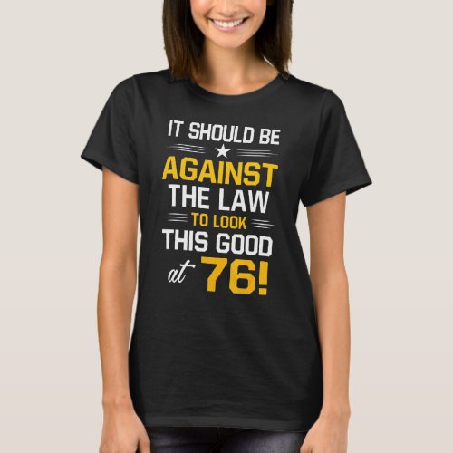 76th Birthday    76 Years Old Birthday Men Women T_Shirt