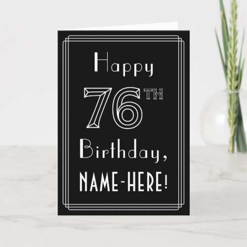 76th Birthday Art Deco Style  76  Custom Name Card