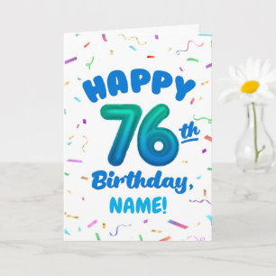 76th Birthday, Balloon Number, Customizable Name Card