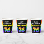 [ Thumbnail: 76th Birthday: Colorful Rainbow # 76, Custom Name Paper Cups ]
