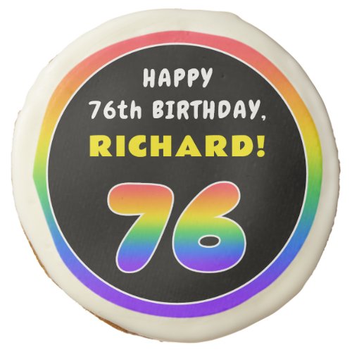 76th Birthday Colorful Rainbow  76 Custom Name Sugar Cookie