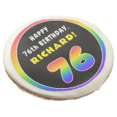 76th Birthday: Colorful Rainbow # 76, Custom Name Sugar Cookie (Angled)