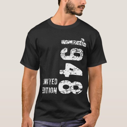 76th Birthday Gift 1948 Limited Edition 76 Years T_Shirt