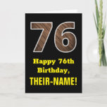[ Thumbnail: 76th Birthday: Name, Faux Wood Grain Pattern "76" Card ]