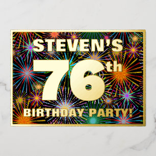 76th Birthday Party — Fun, Colorful Fireworks Look Foil Invitation