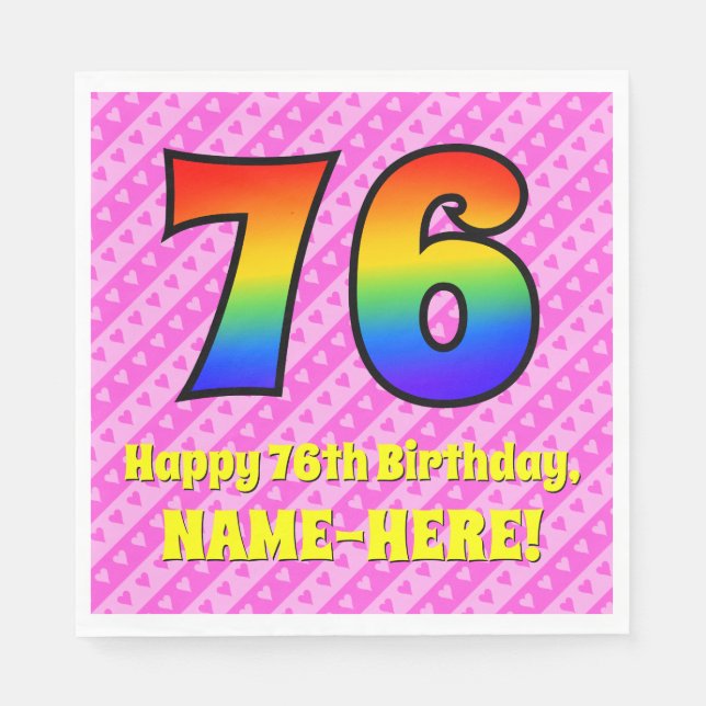 76th Birthday: Pink Stripes & Hearts, Rainbow # 76 Napkins (Front)