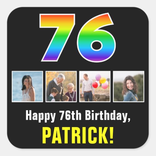 76th Birthday Rainbow 76 Custom Photos  Name Square Sticker