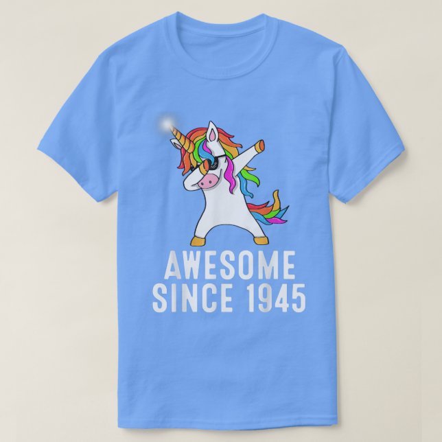 76th birthday, unicorn dab, Awesome since 1945  T-Shirt (Design Front)